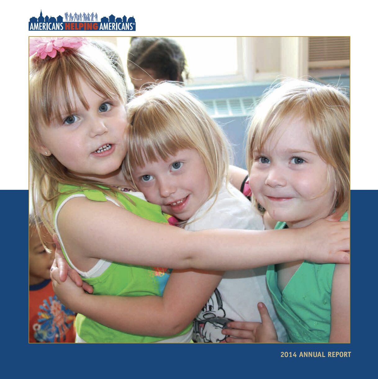 Cover of Americans Helping Americans® 2014 Annual Report.